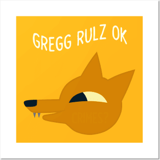 Gregg rulz ok Posters and Art